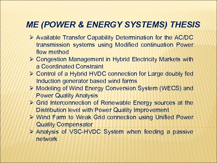 ME (POWER & ENERGY SYSTEMS) THESIS Ø Available Transfer Capability Determination for the AC/DC