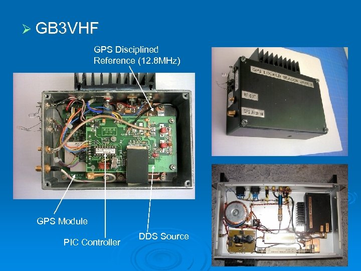  GB 3 VHF GPS Disciplined Reference (12. 8 MHz) GPS Module PIC Controller