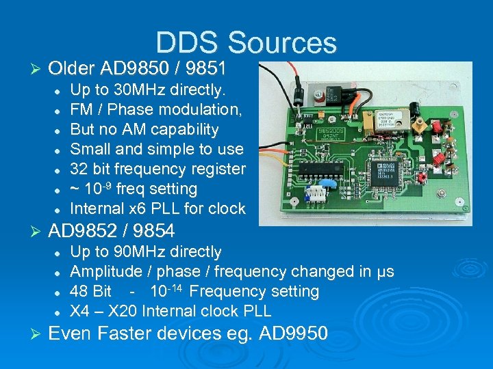 DDS Sources Older AD 9850 / 9851 AD 9852 / 9854 Up to 30
