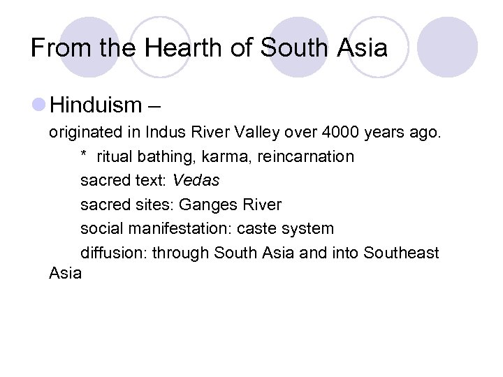 From the Hearth of South Asia l Hinduism – originated in Indus River Valley