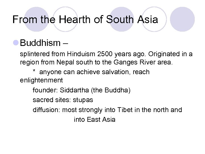 From the Hearth of South Asia l Buddhism – splintered from Hinduism 2500 years
