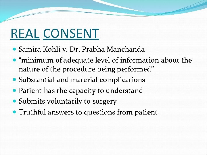 REAL CONSENT Samira Kohli v. Dr. Prabha Manchanda “minimum of adequate level of information