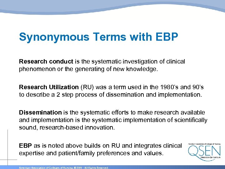 Synonymous Terms with EBP Research conduct is the systematic investigation of clinical phenomenon or