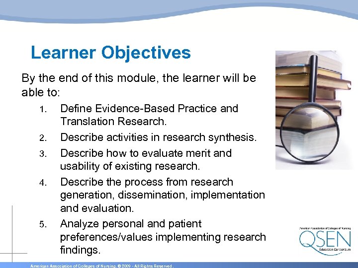 Learner Objectives By the end of this module, the learner will be able to: