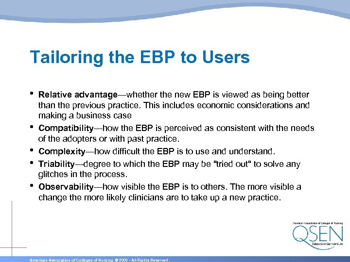 Tailoring the EBP to Users • • • Relative advantage—whether the new EBP is