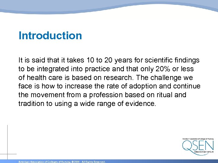 Introduction It is said that it takes 10 to 20 years for scientific findings