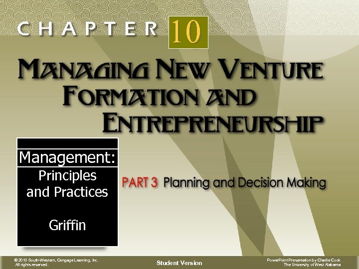 10 Management: Principles and Practices Griffin © 2010 South-Western, Cengage Learning, Inc. All rights