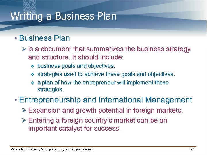 Writing a Business Plan • Business Plan Ø is a document that summarizes the