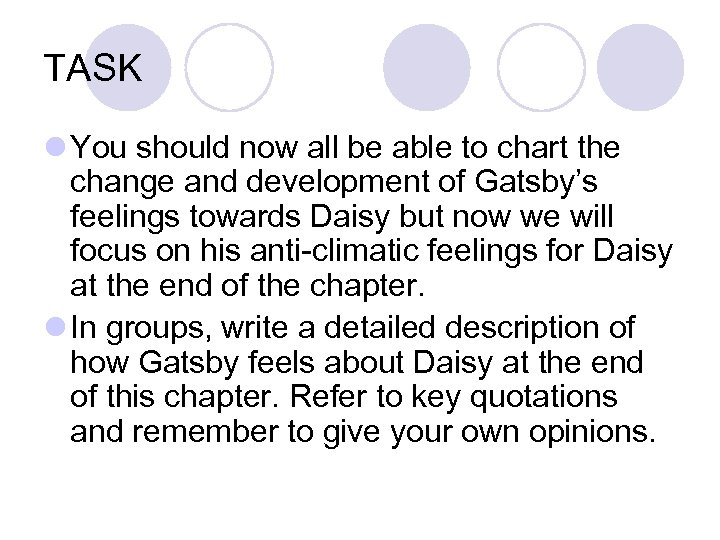 TASK l You should now all be able to chart the change and development