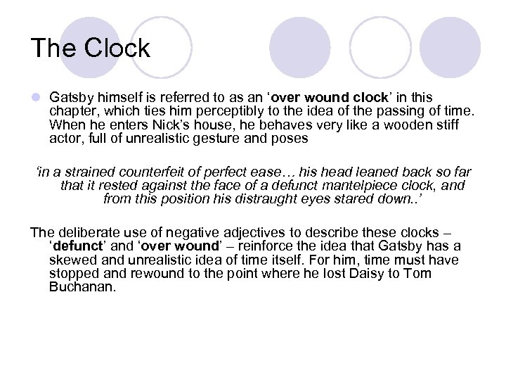 The Clock l Gatsby himself is referred to as an ‘over wound clock’ in