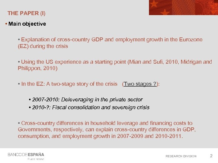 THE PAPER (I) • Main objective • Explanation of cross-country GDP and employment growth