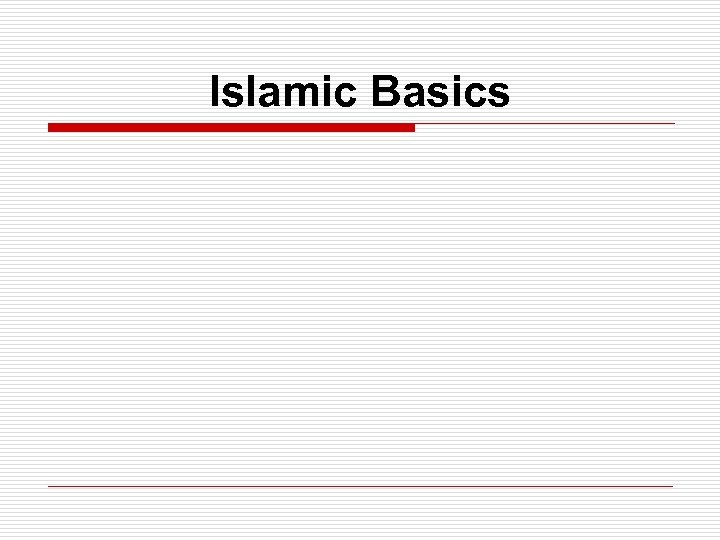 Islamic Basics 