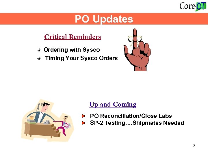 PO Updates Critical Reminders Ordering with Sysco Timing Your Sysco Orders Up and Coming