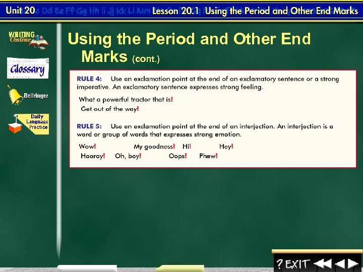Using the Period and Other End Marks (cont. ) 