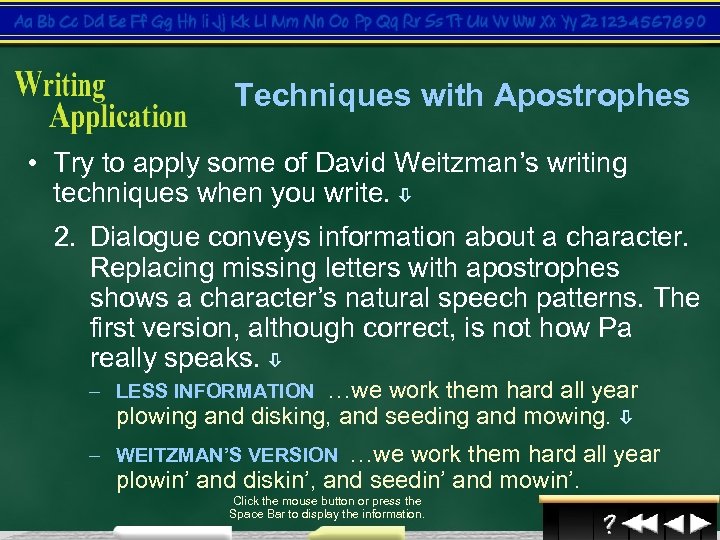 Techniques with Apostrophes • Try to apply some of David Weitzman’s writing techniques when
