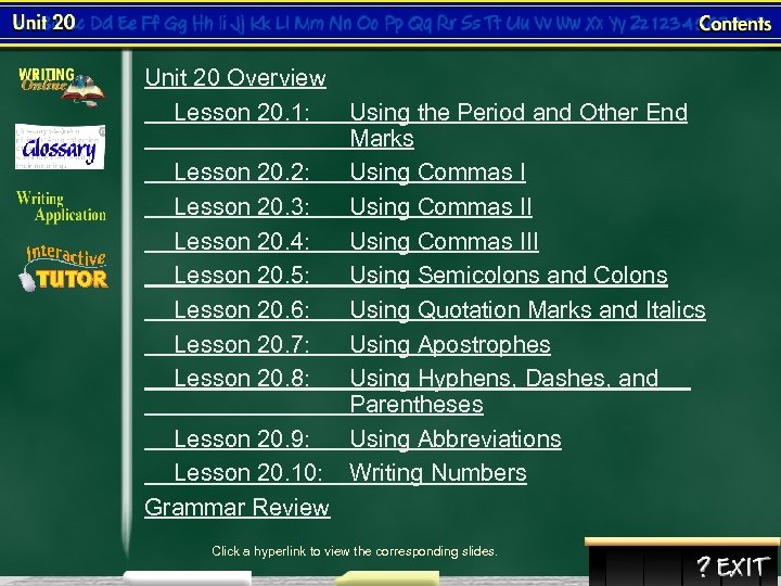 Unit 20 Overview Lesson 20. 1: Using the Period and Other End Marks Lesson