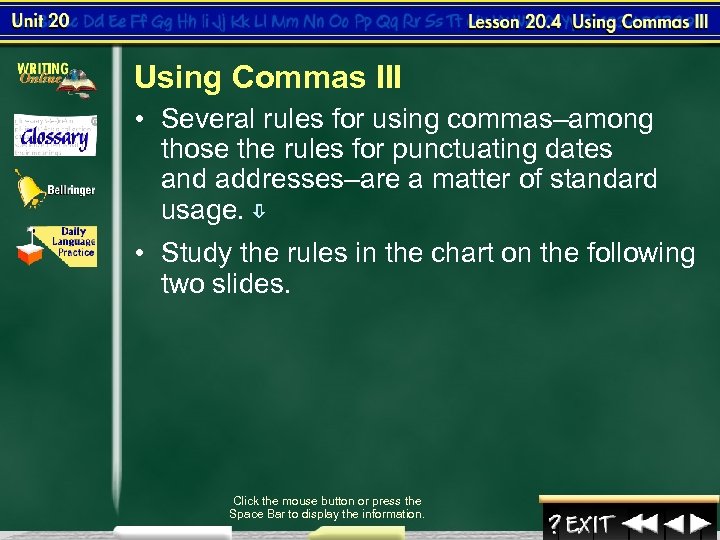 Using Commas III • Several rules for using commas–among those the rules for punctuating