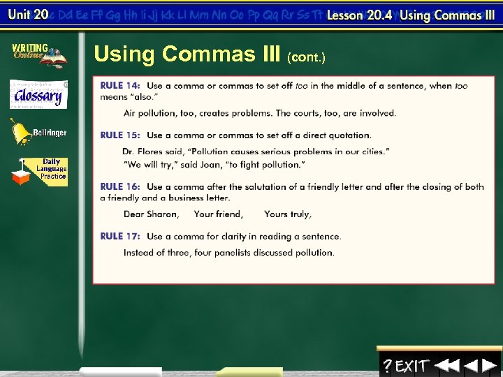 Using Commas III (cont. ) 