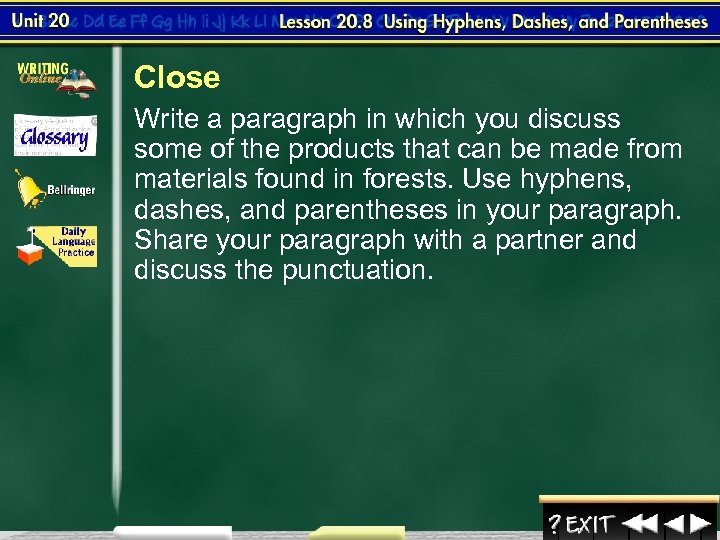 Close Write a paragraph in which you discuss some of the products that can