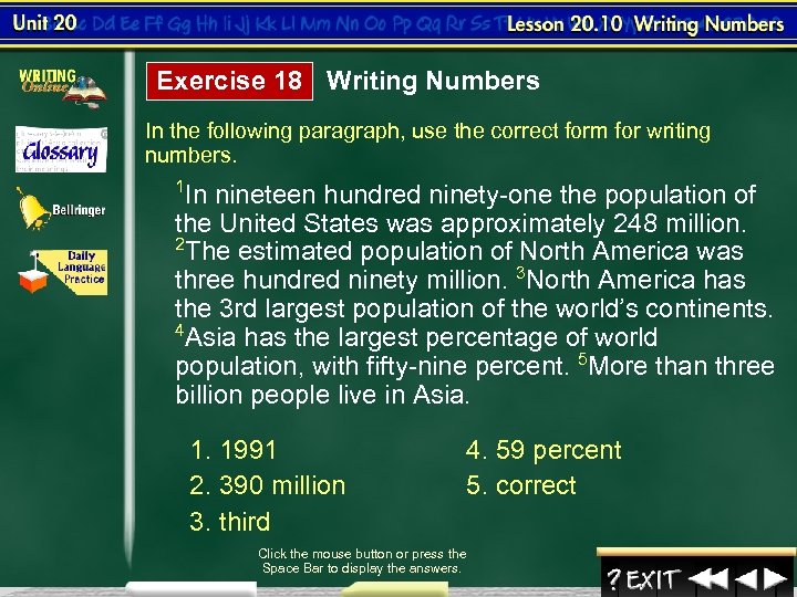 Exercise 18 Writing Numbers In the following paragraph, use the correct form for writing