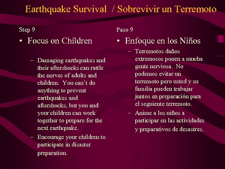 Earthquake Survival / Sobrevivir un Terremoto Step 9 Paso 9 • Focus on Children