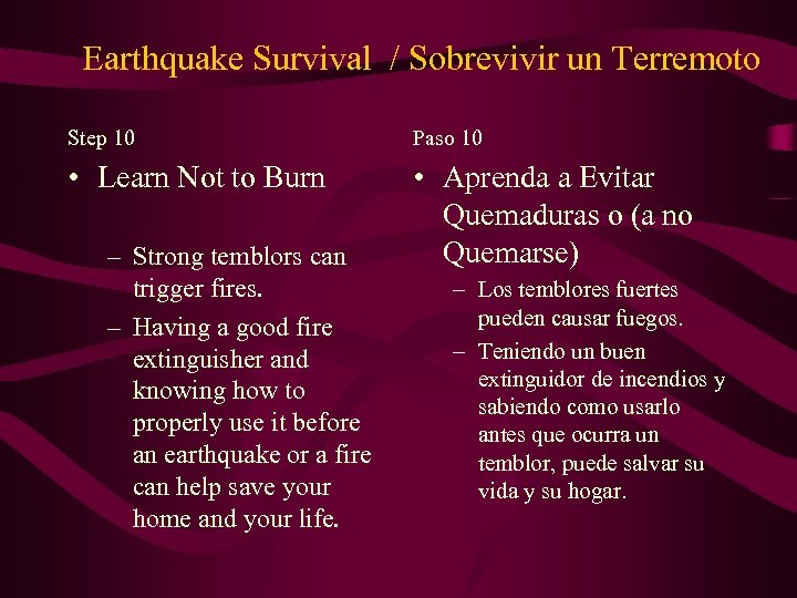 Earthquake Survival / Sobrevivir un Terremoto Step 10 Paso 10 • Learn Not to