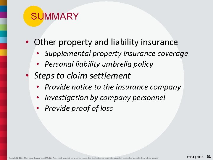 SUMMARY • Other property and liability insurance • Supplemental property insurance coverage • Personal
