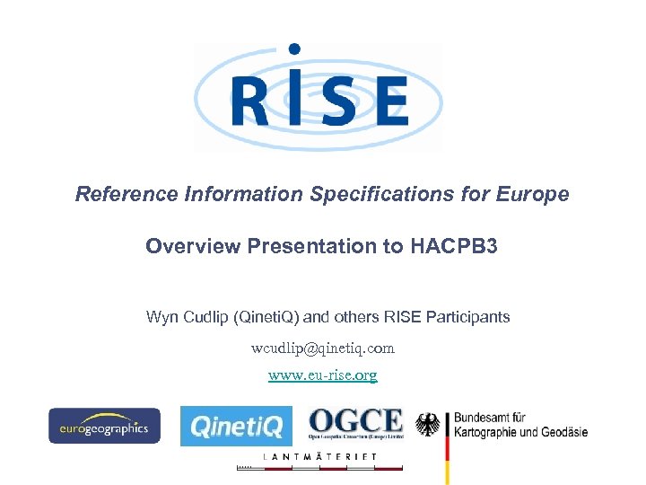 Reference Information Specifications for Europe Overview Presentation to HACPB 3 Wyn Cudlip (Qineti. Q)