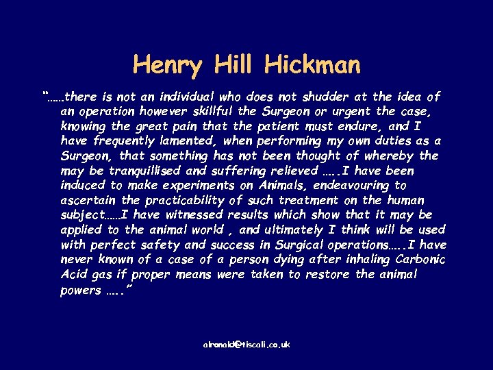 Henry Hill Hickman “……there is not an individual who does not shudder at the