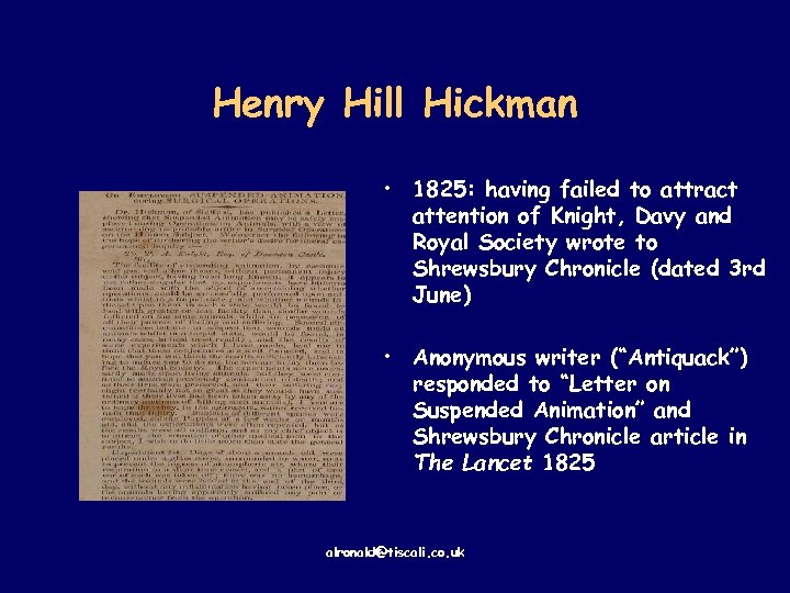 Henry Hill Hickman • 1825: having failed to attract attention of Knight, Davy and