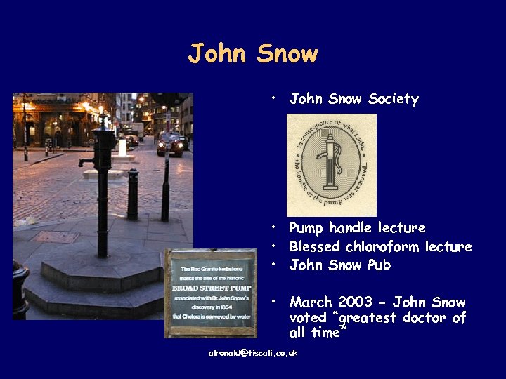 John Snow • John Snow Society • Pump handle lecture • Blessed chloroform lecture