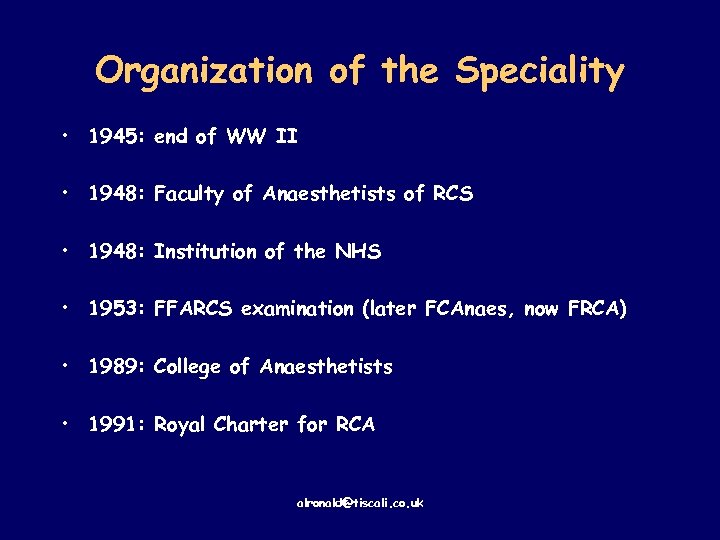 Organization of the Speciality • 1945: end of WW II • 1948: Faculty of