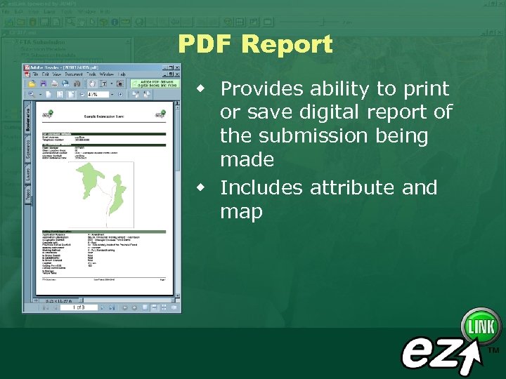 PDF Report w Provides ability to print or save digital report of the submission