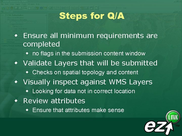 Steps for Q/A w Ensure all minimum requirements are completed w no flags in
