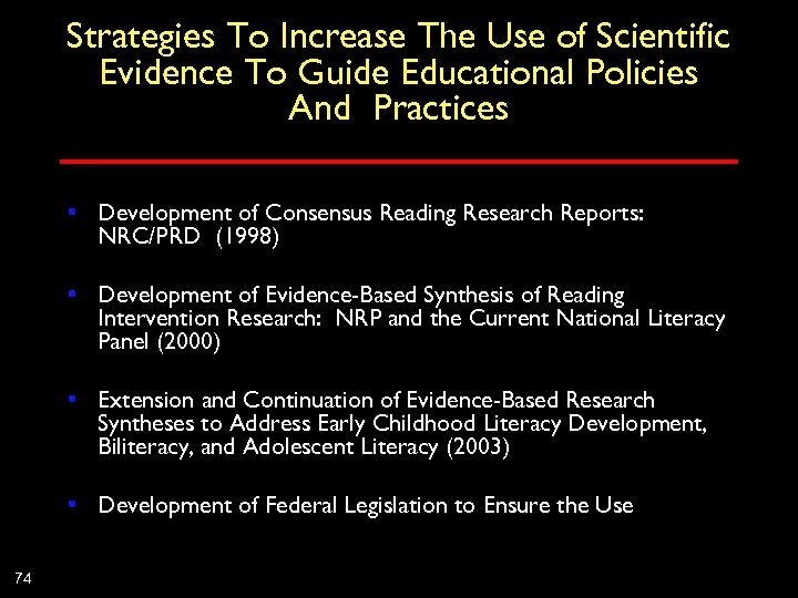 Strategies To Increase The Use of Scientific Evidence To Guide Educational Policies And Practices