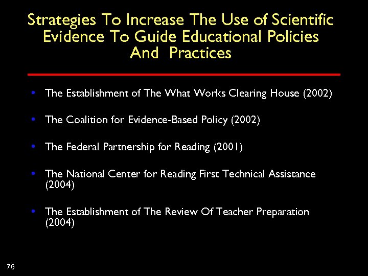 Strategies To Increase The Use of Scientific Evidence To Guide Educational Policies And Practices