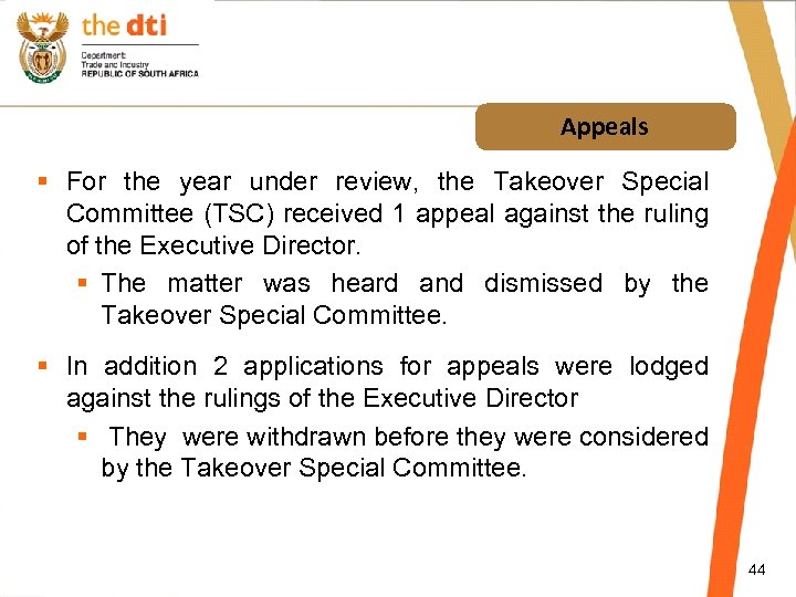 Appeals § For the year under review, the Takeover Special Committee (TSC) received 1