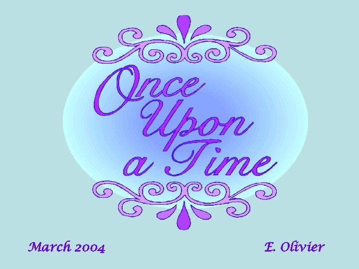 March 2004 E. Olivier 