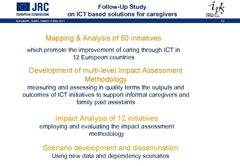 Follow-Up Study on ICT based solutions for caregivers Eurocarers, Dublin, Ireland, 6 May 2011
