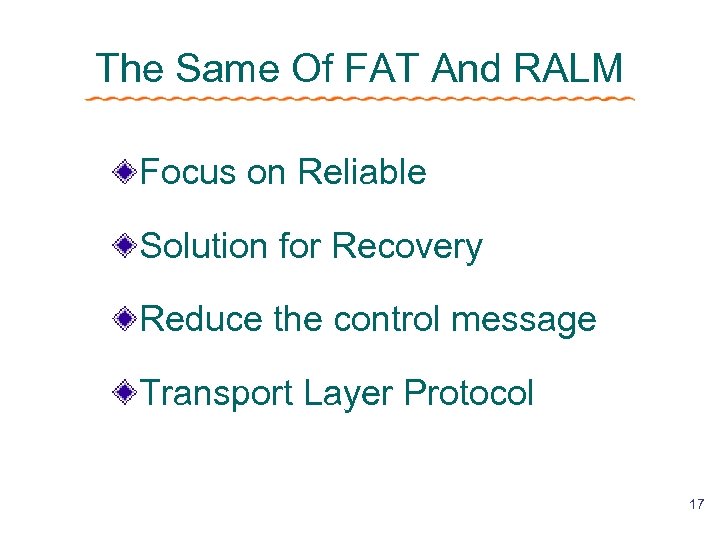 The Same Of FAT And RALM Focus on Reliable Solution for Recovery Reduce the