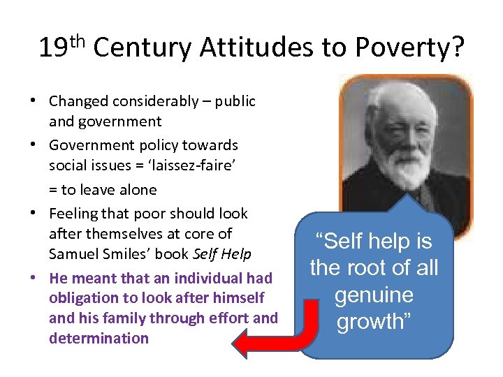 19 th Century Attitudes to Poverty? • Changed considerably – public and government •