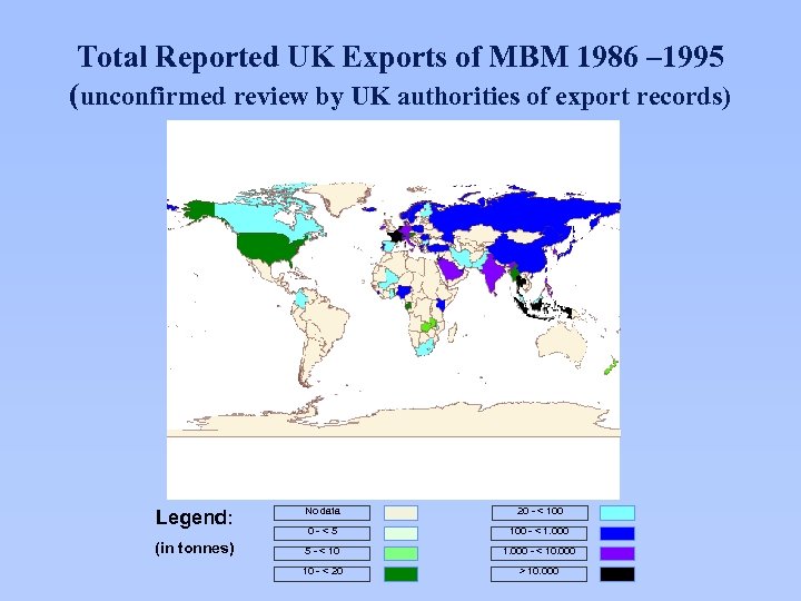 Total Reported UK Exports of MBM 1986 – 1995 (unconfirmed review by UK authorities