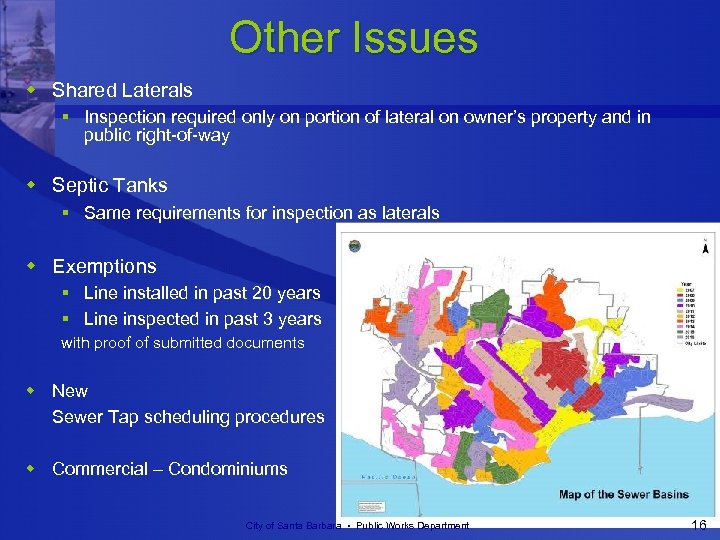 Other Issues w Shared Laterals § Inspection required only on portion of lateral on