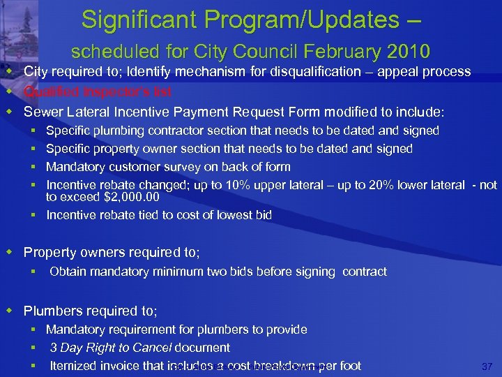 Significant Program/Updates – scheduled for City Council February 2010 w City required to; Identify