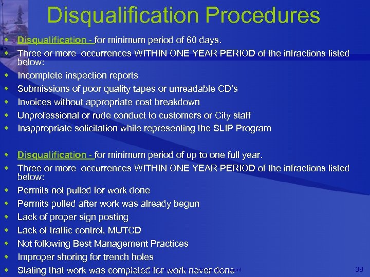 Disqualification Procedures w Disqualification - for minimum period of 60 days. w Three or