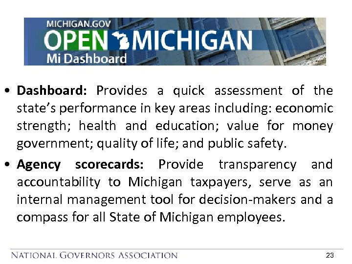  • Dashboard: Provides a quick assessment of the state’s performance in key areas