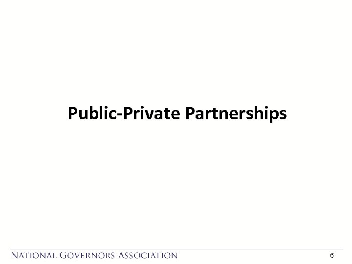 Public-Private Partnerships 6 