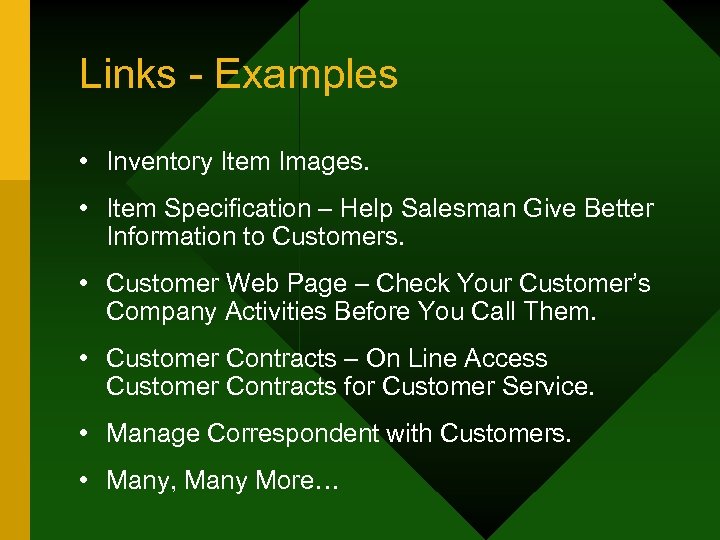 Links - Examples • Inventory Item Images. • Item Specification – Help Salesman Give