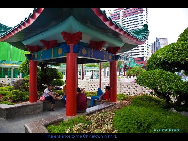 The entrance to the Chinatown district. 