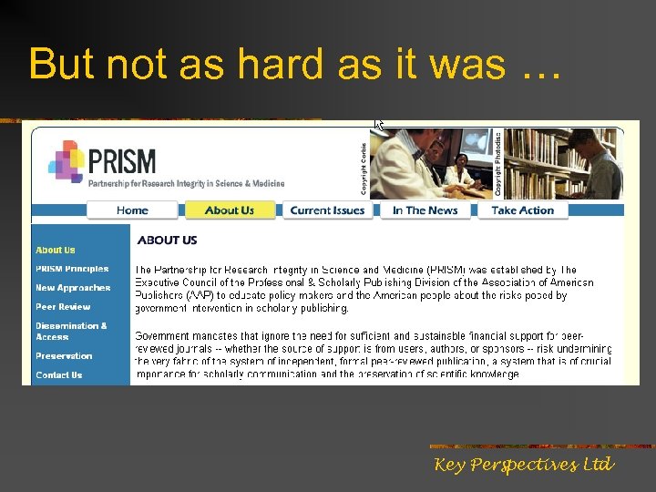 But not as hard as it was … Key Perspectives Ltd 